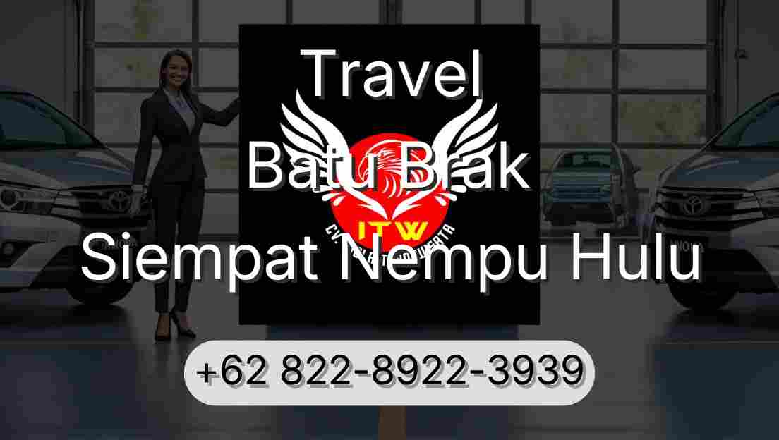 Travel Batu Brak Siempat Nempu Hulu