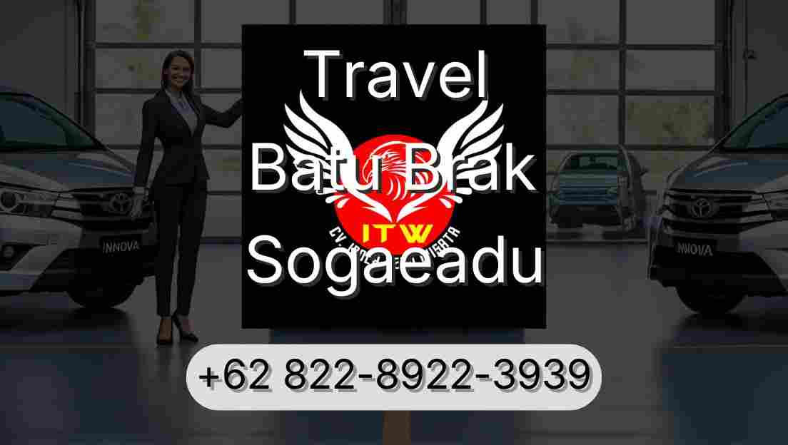 Travel Batu Brak Sogaeadu