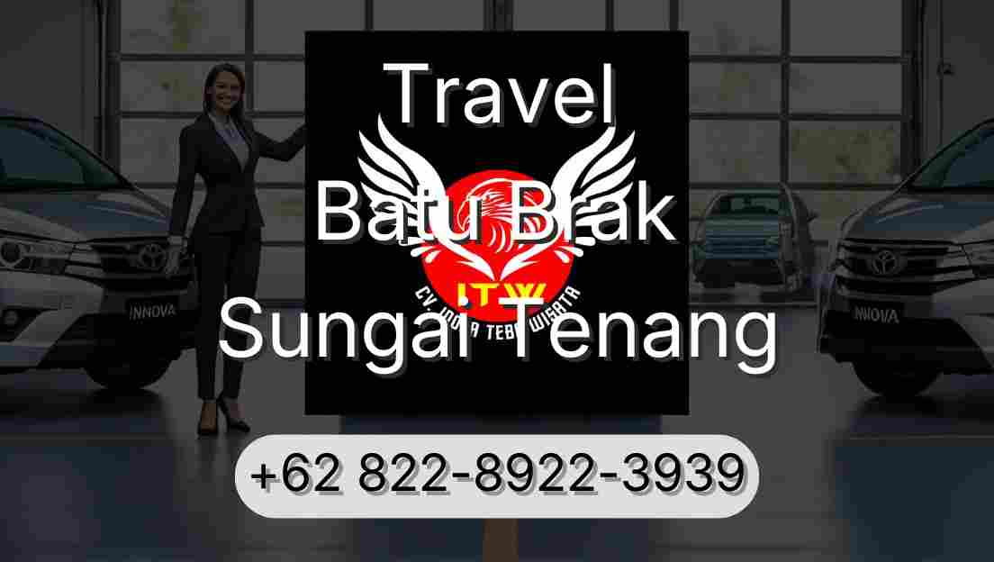 Travel Batu Brak Sungai Tenang