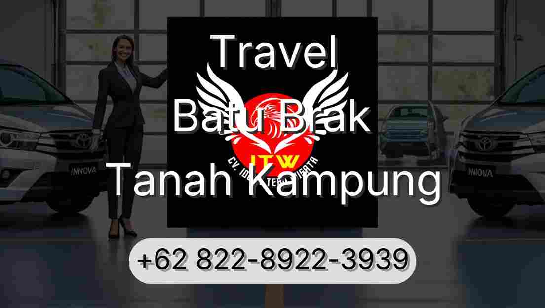 Travel Batu Brak Tanah Kampung