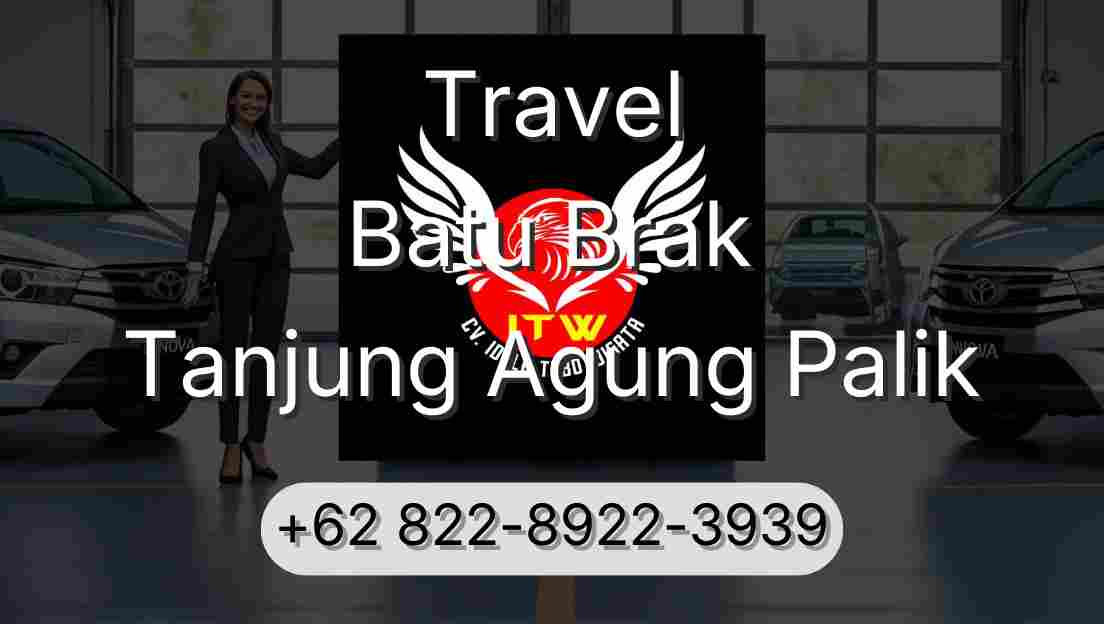 Travel Batu Brak Tanjung Agung Palik