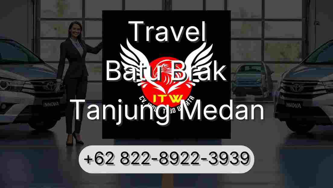 Travel Batu Brak Tanjung Medan