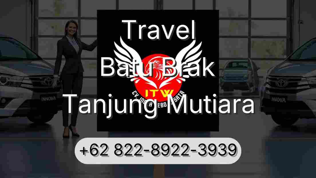 Travel Batu Brak Tanjung Mutiara