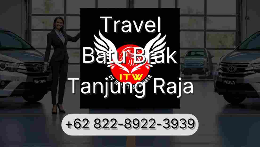 Travel Batu Brak Tanjung Raja