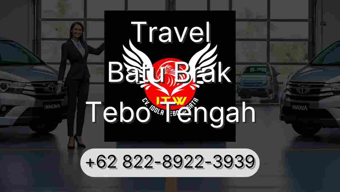 Travel Batu Brak Tebo Tengah