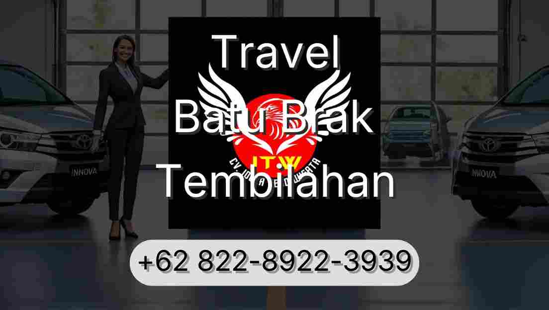 Travel Batu Brak Tembilahan