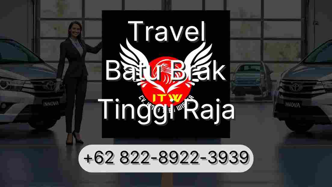Travel Batu Brak Tinggi Raja
