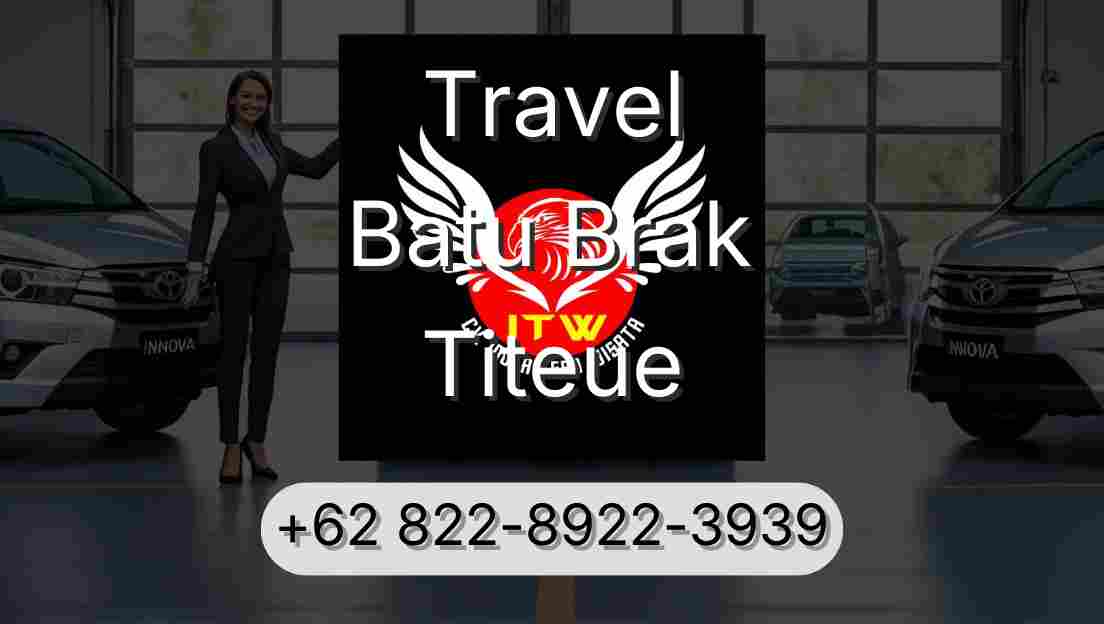 Travel Batu Brak Titeue
