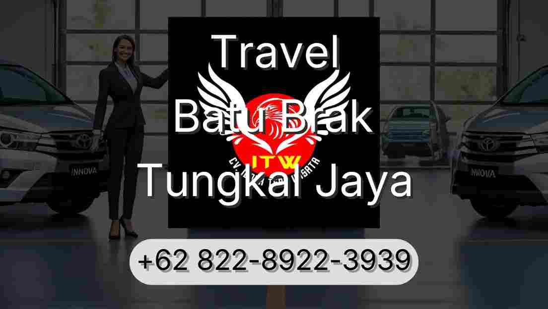 Travel Batu Brak Tungkal Jaya
