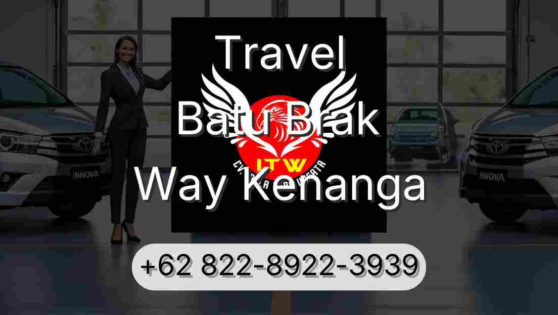Travel Batu Brak Way Kenanga
