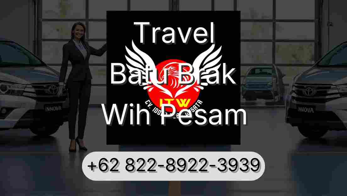 Travel Batu Brak Wih Pesam
