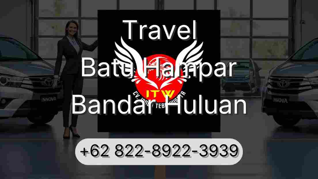 Travel Batu Hampar Bandar Huluan