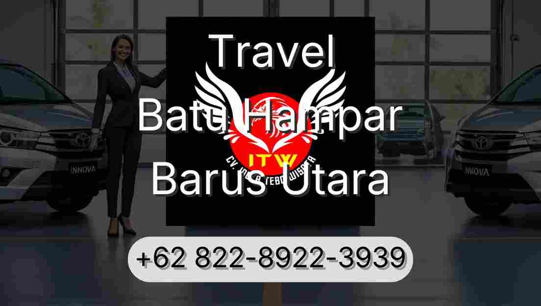Travel Batu Hampar Barus Utara