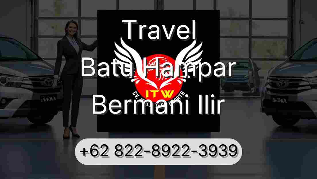 Travel Batu Hampar Bermani Ilir