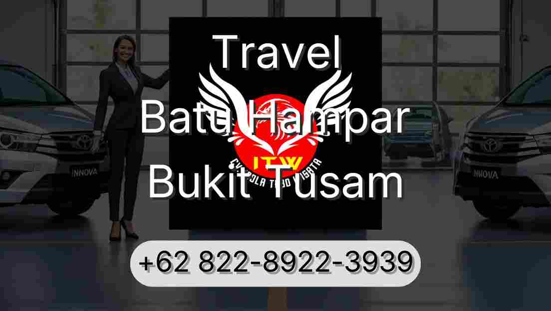 Travel Batu Hampar Bukit Tusam