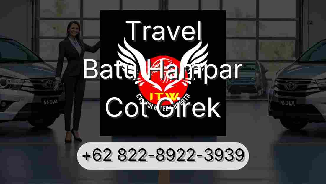 Travel Batu Hampar Cot Girek