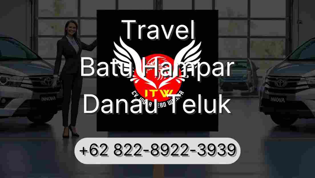 Travel Batu Hampar Danau Teluk
