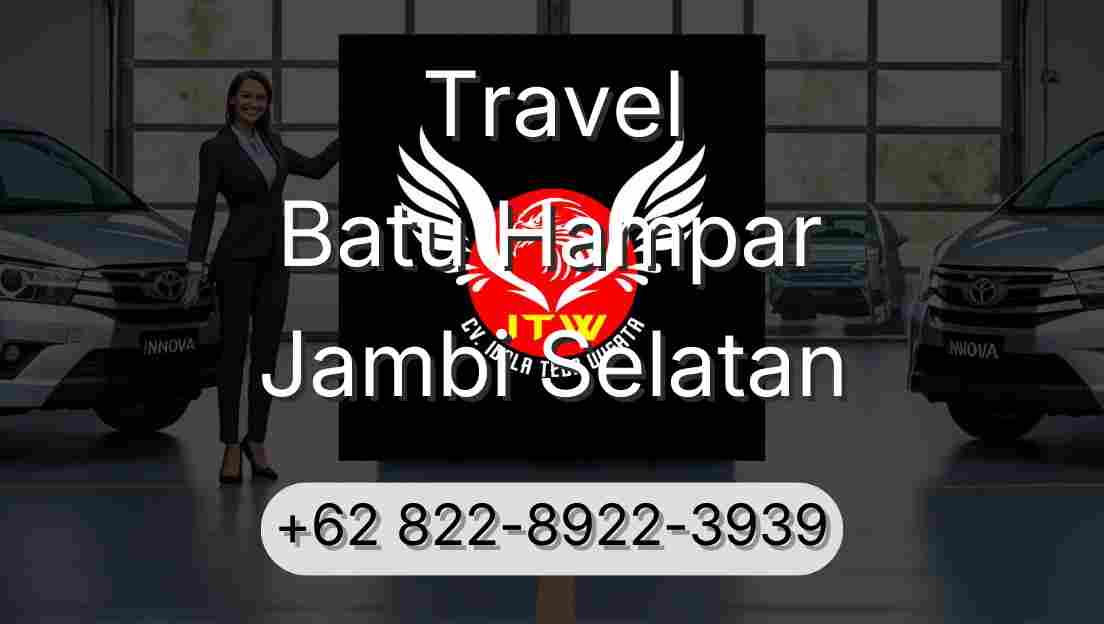 Travel Batu Hampar Jambi Selatan