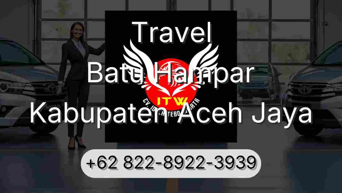 Travel Batu Hampar Kabupaten Aceh Jaya