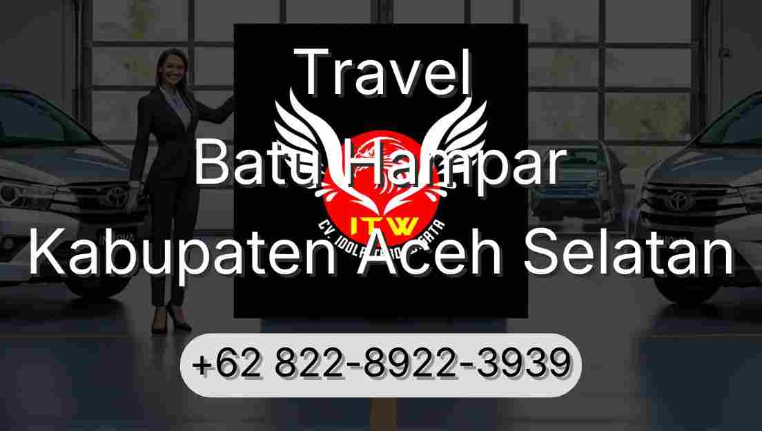 Travel Batu Hampar Kabupaten Aceh Selatan
