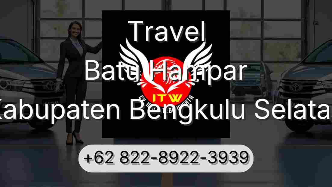 Travel Batu Hampar Kabupaten Bengkulu Selatan