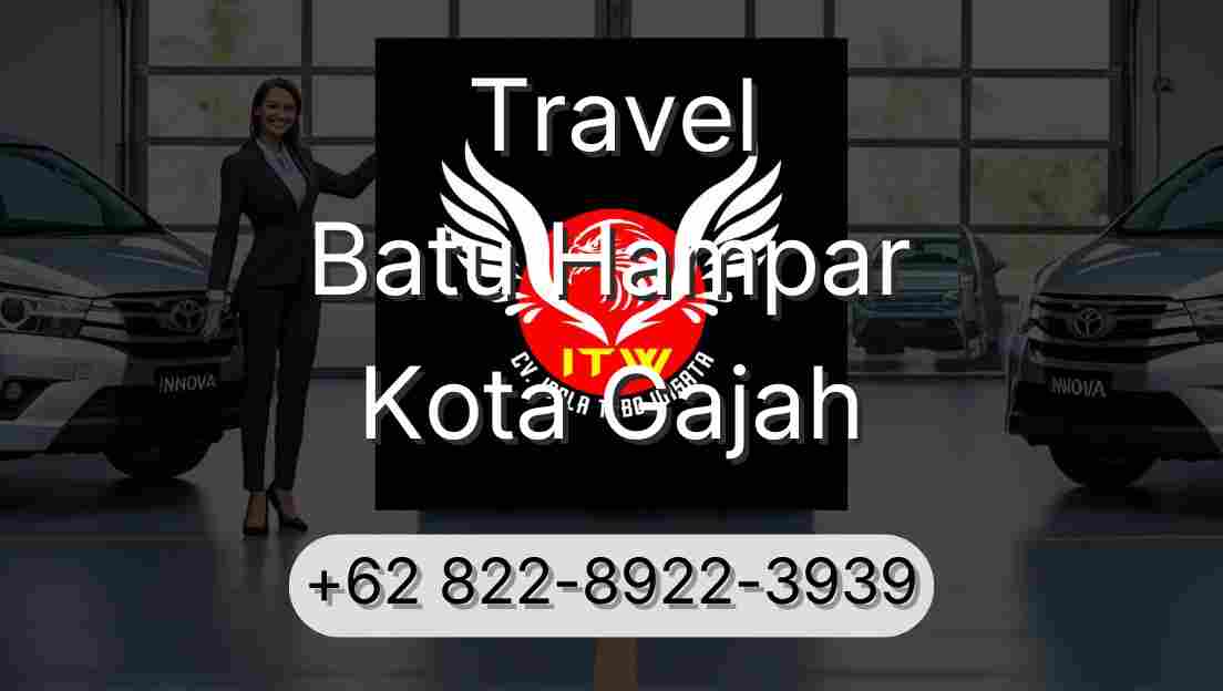 Travel Batu Hampar Kota Gajah