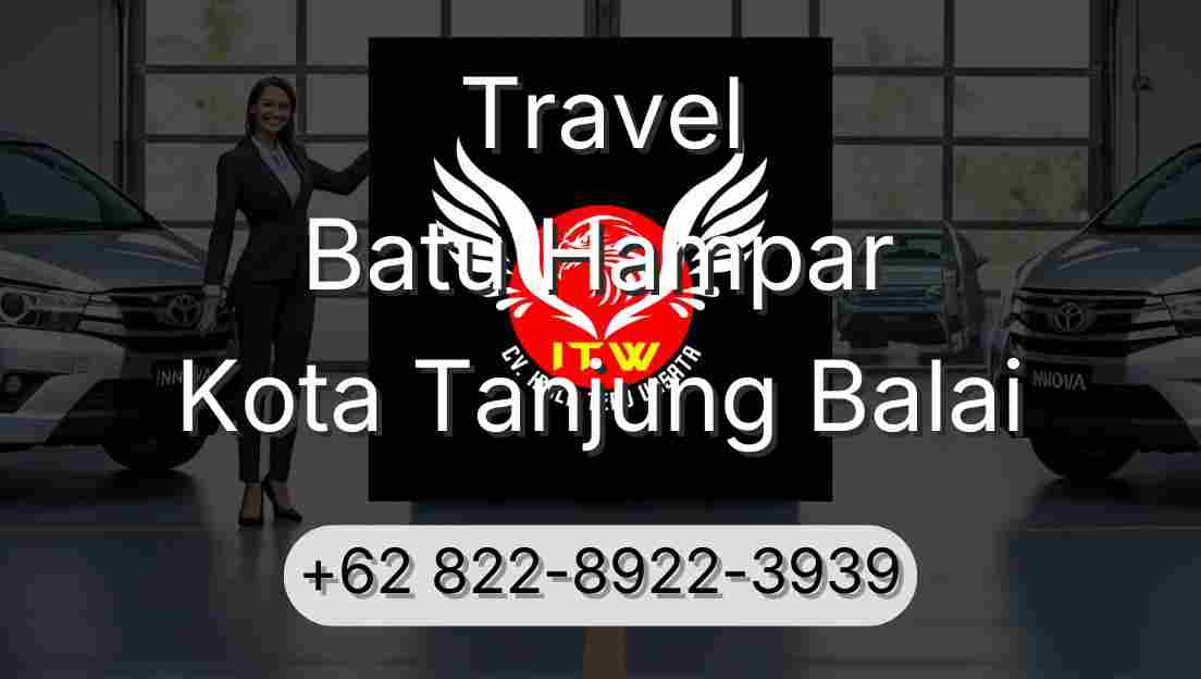 Travel Batu Hampar Kota Tanjung Balai