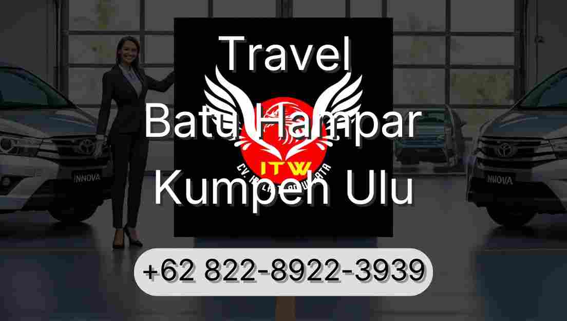 Travel Batu Hampar Kumpeh Ulu