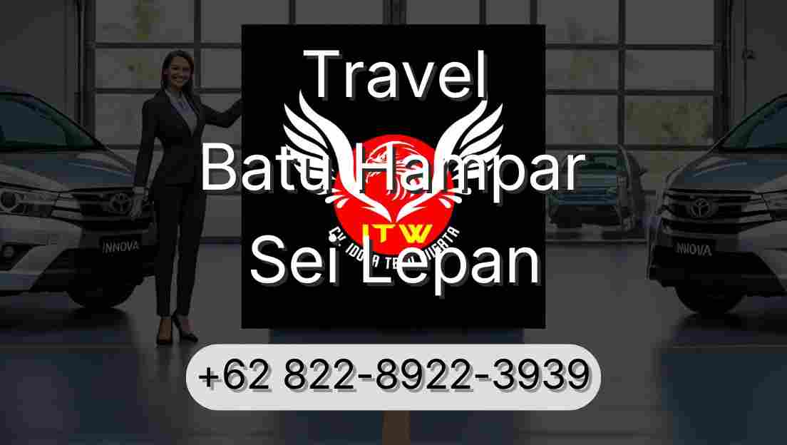 Travel Batu Hampar Sei Lepan