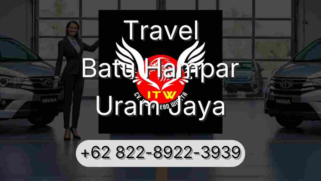 Travel Batu Hampar Uram Jaya
