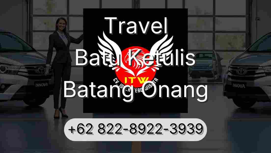 Travel Batu Ketulis Batang Onang