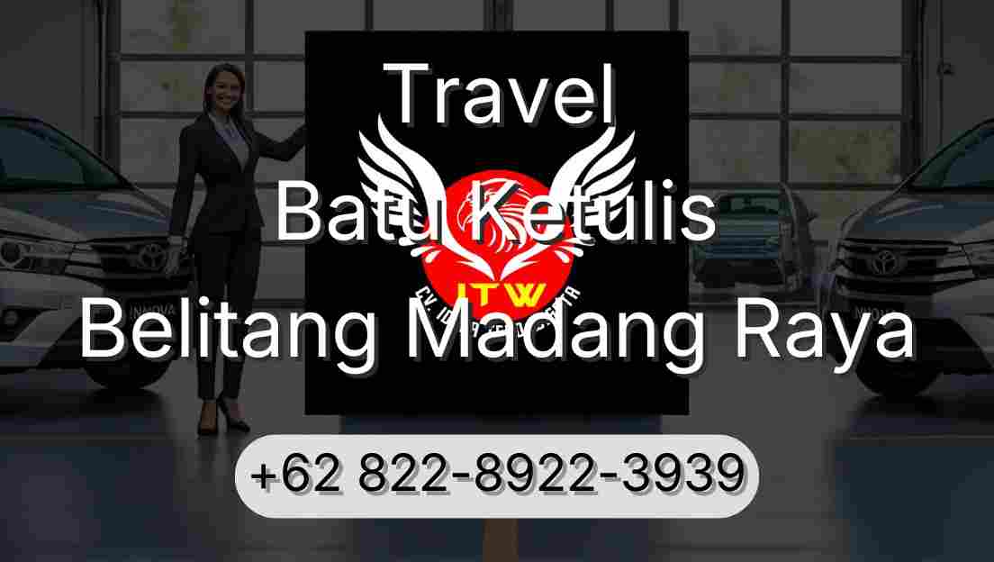 Travel Batu Ketulis Belitang Madang Raya