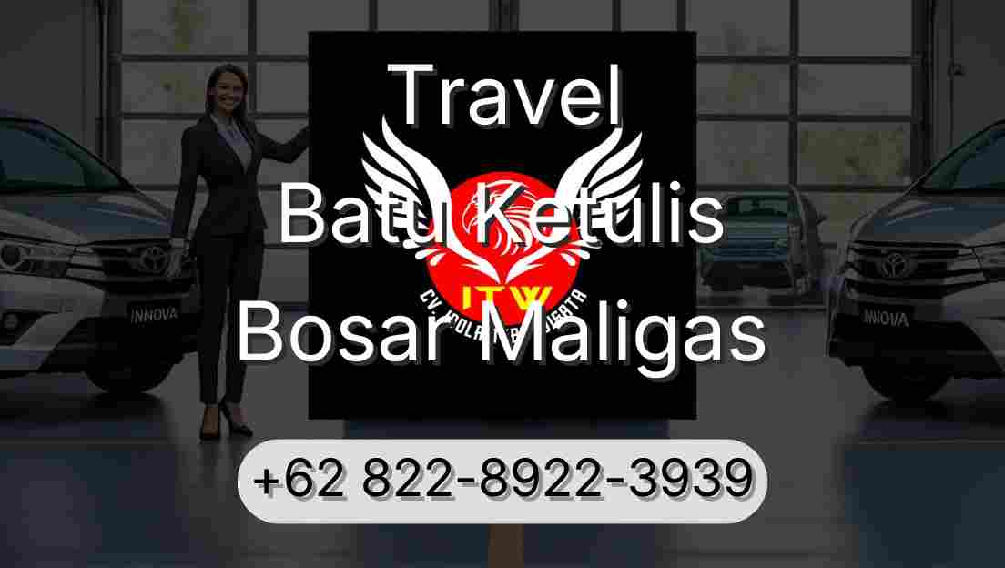 Travel Batu Ketulis Bosar Maligas