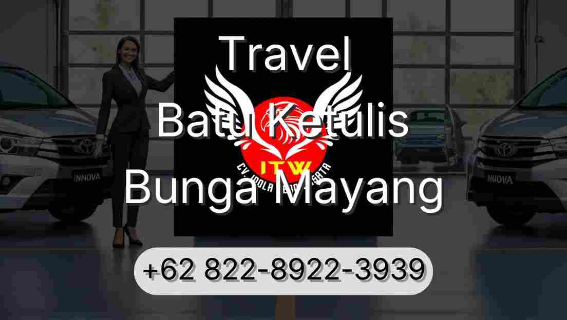 Travel Batu Ketulis Bunga Mayang