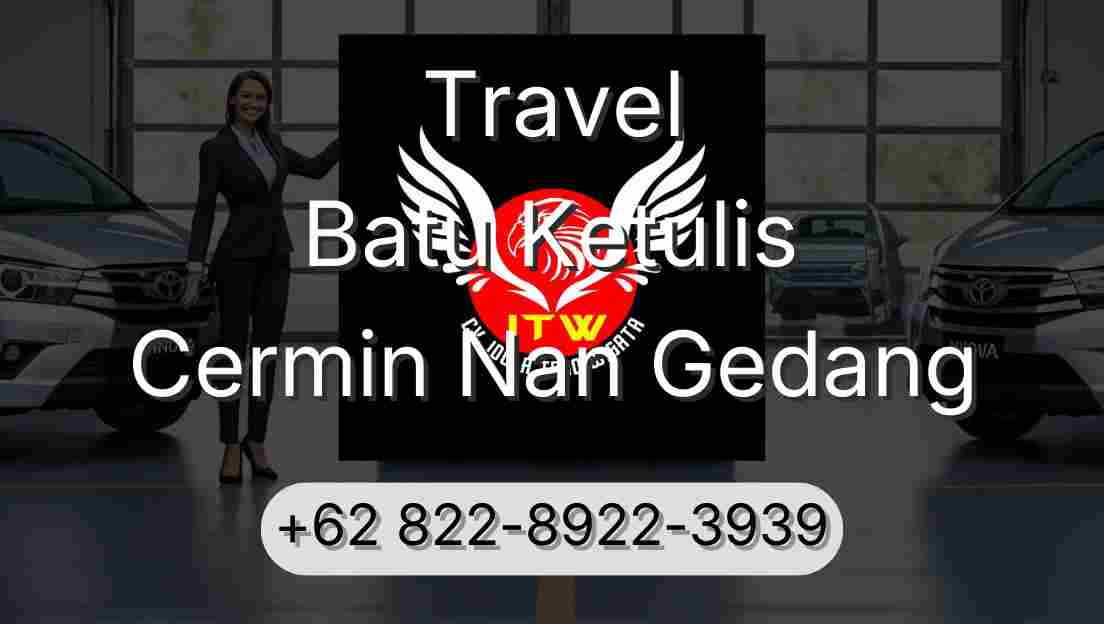 Travel Batu Ketulis Cermin Nan Gedang