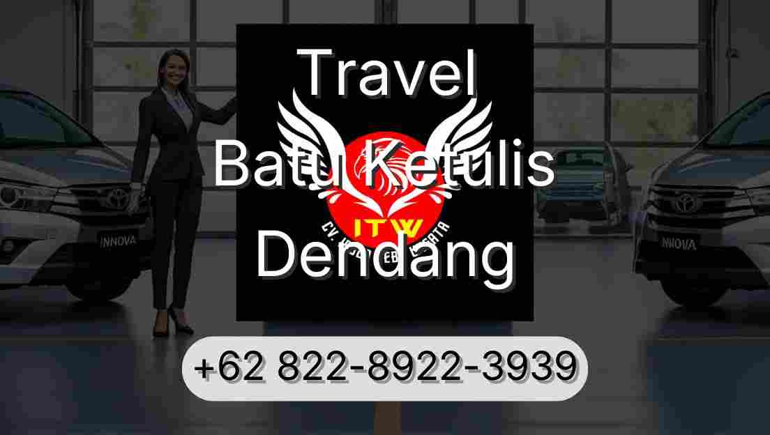 Travel Batu Ketulis Dendang