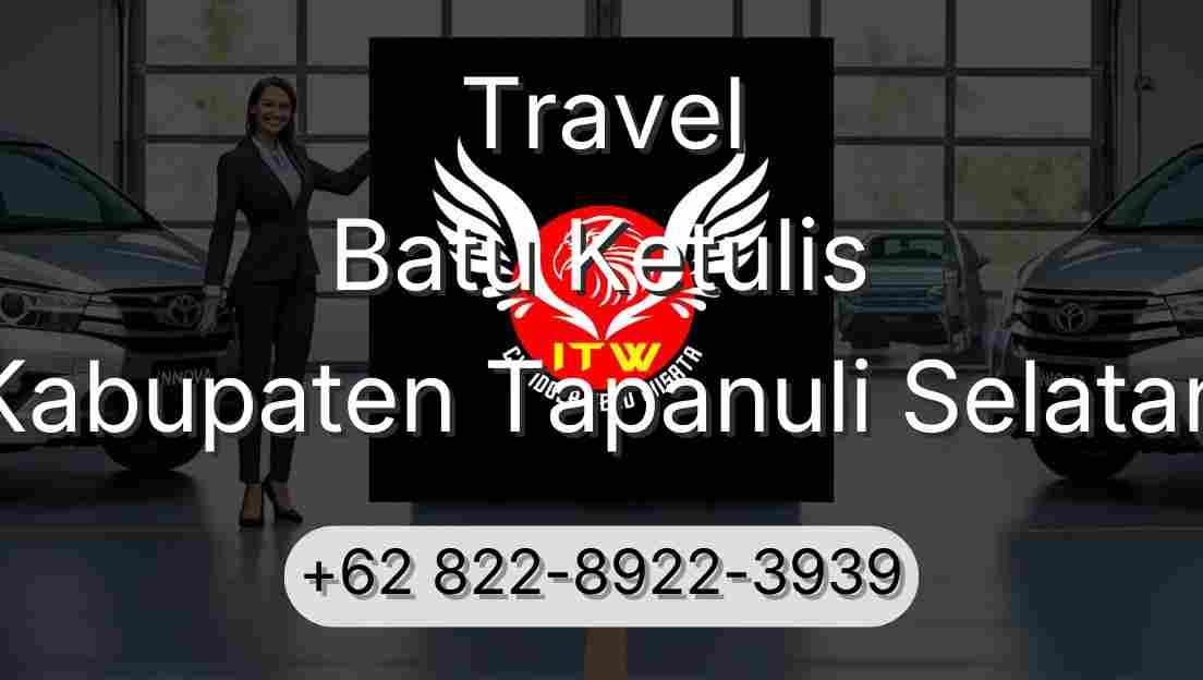 Travel Batu Ketulis Kabupaten Tapanuli Selatan