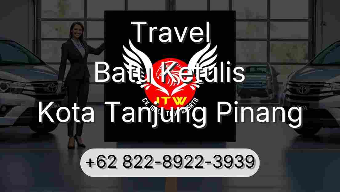 Travel Batu Ketulis Kota Tanjung Pinang
