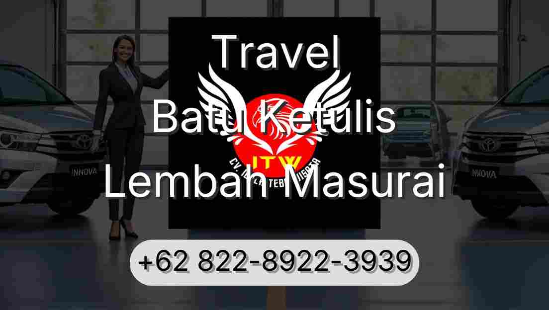 Travel Batu Ketulis Lembah Masurai