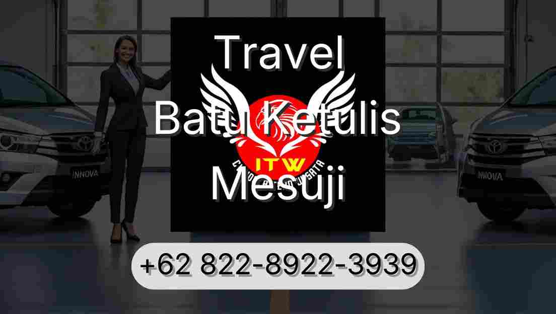 Travel Batu Ketulis Mesuji