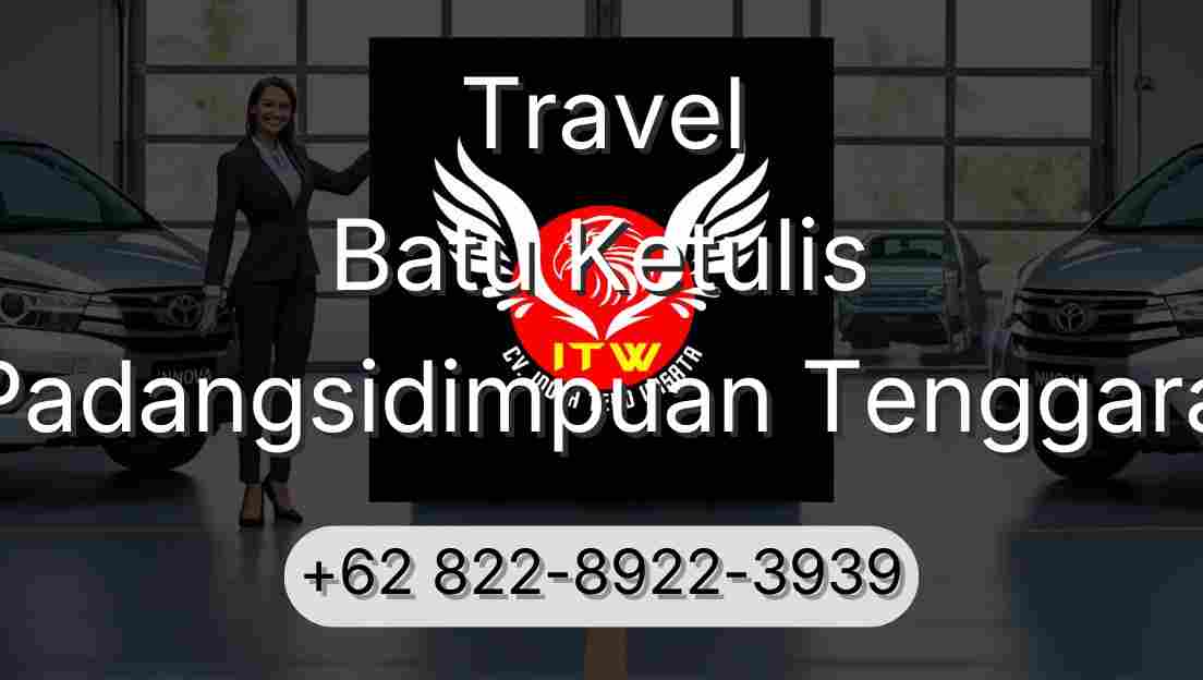 Travel Batu Ketulis Padangsidimpuan Tenggara
