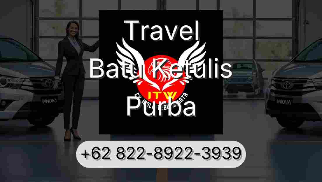 Travel Batu Ketulis Purba