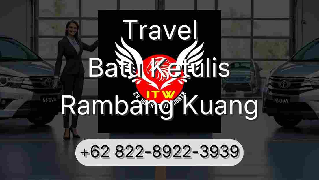 Travel Batu Ketulis Rambang Kuang