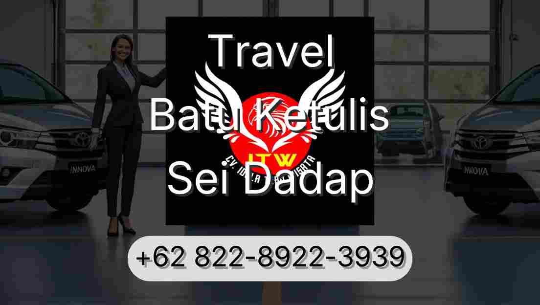 Travel Batu Ketulis Sei Dadap