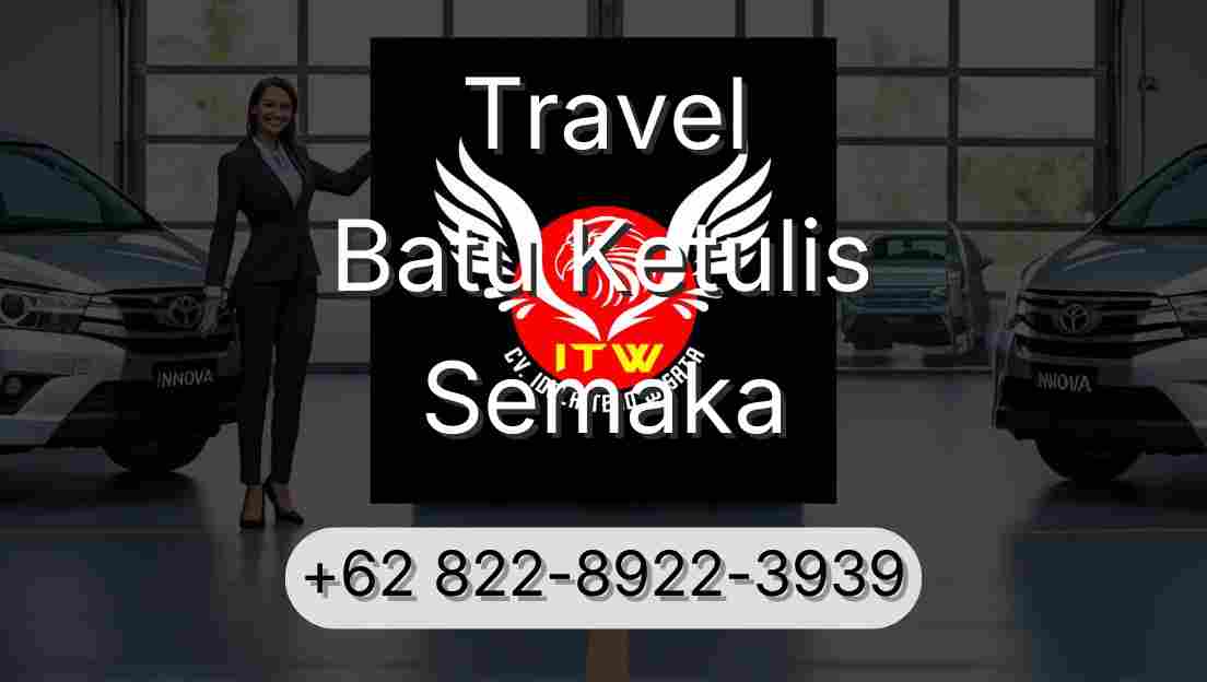Travel Batu Ketulis Semaka
