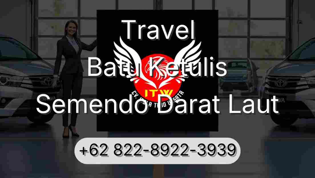 Travel Batu Ketulis Semendo Darat Laut