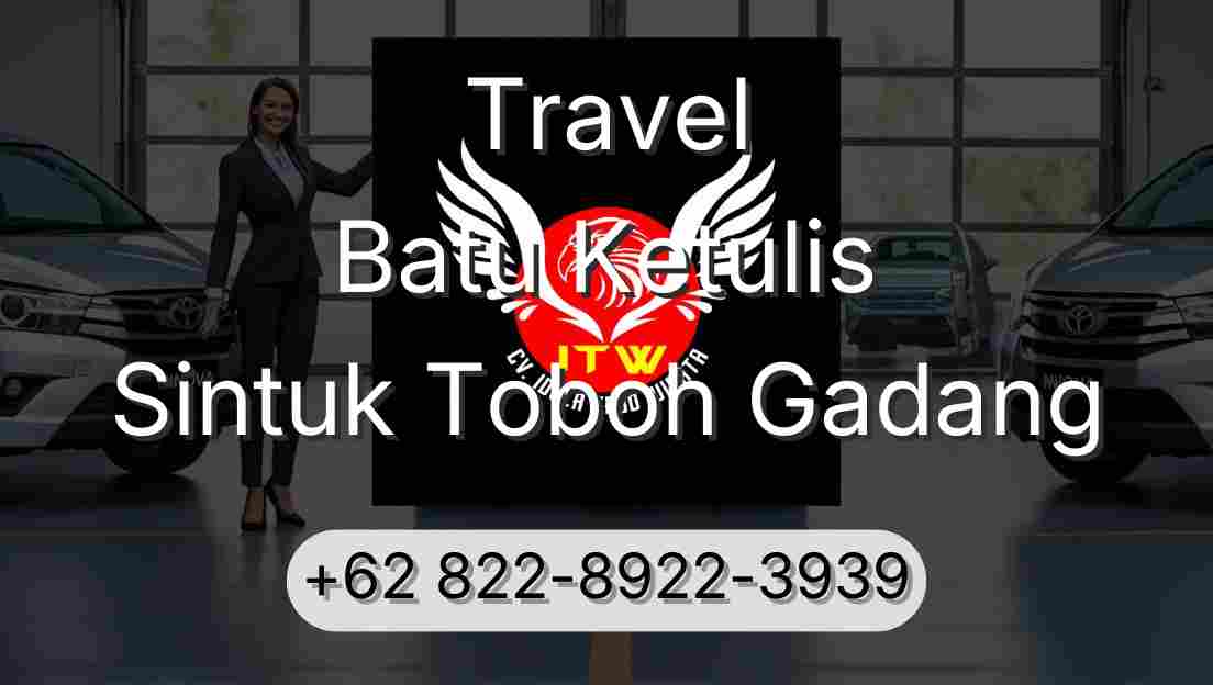 Travel Batu Ketulis Sintuk Toboh Gadang