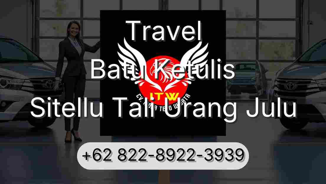 Travel Batu Ketulis Sitellu Tali Urang Julu