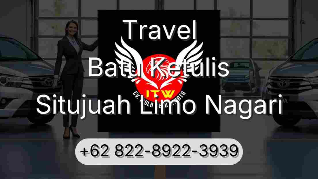 Travel Batu Ketulis Situjuah Limo Nagari