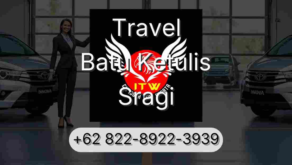 Travel Batu Ketulis Sragi